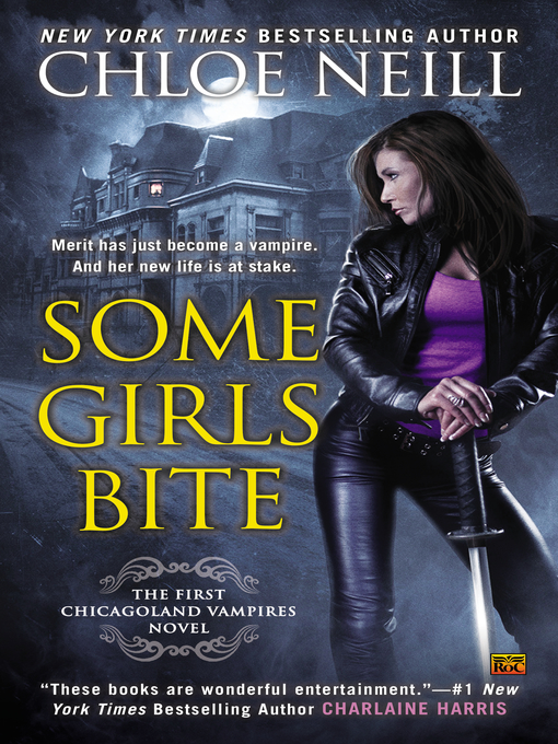 Title details for Some Girls Bite by Chloe Neill - Wait list